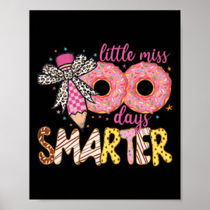 Little Miss 100 Days Smarter 100th Day Of School G Poster