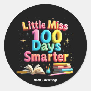 Little Miss 100 Days Smarter Celebrate 100 Days  Classic Round Sticker