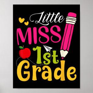 Little Miss 1st Grade Cute Ck To School Hello Firs Poster
