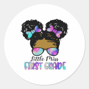 Little Miss 1st Grade Messy Bun Ck To School Stude Classic Round Sticker