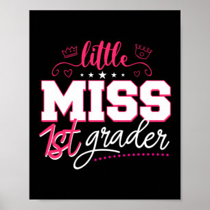 Little Miss 1st Grader Hello First Grade First Day Poster