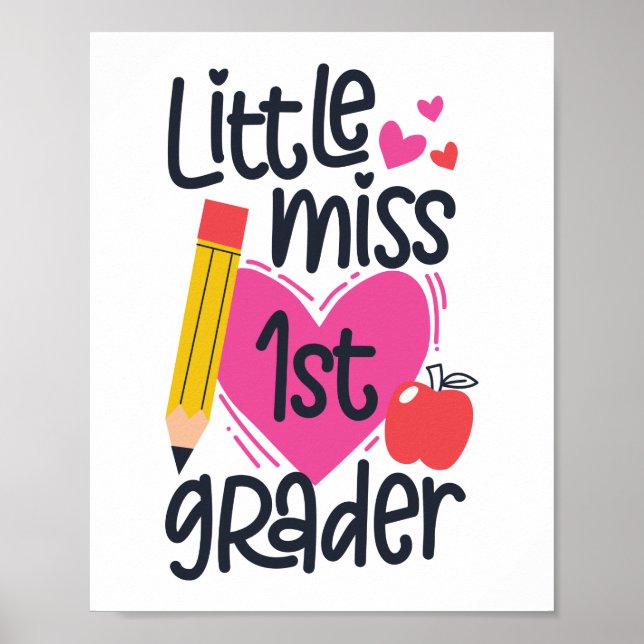 Little Miss 1st Grader Hello First Grade First Day Poster (Front)