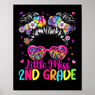 Little Miss 2nd Second Grade Messy Bun First Day O Poster
