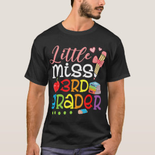 Little Miss 3rd Grader Back To School Girls Third T-Shirt