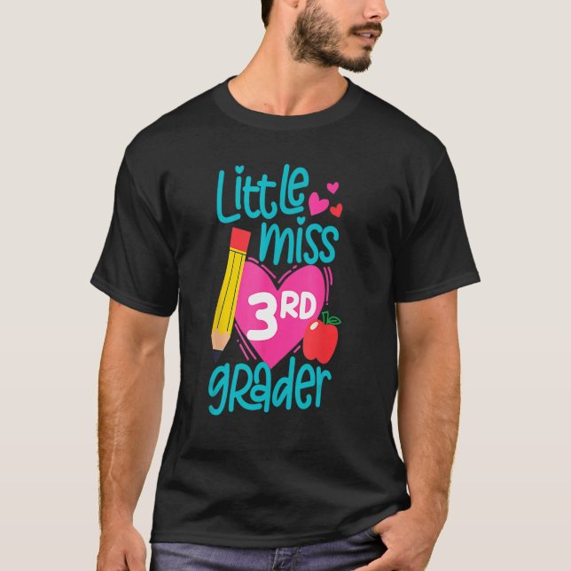 Little Miss 3rd Grader First Day Third Grade Back  T-Shirt (Front)