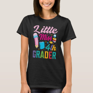 little miss 4th Grade Grader girls 1st day back to T-Shirt