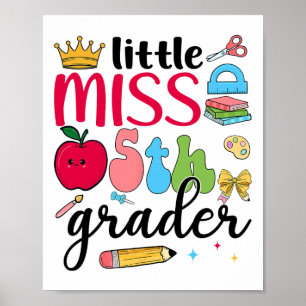 Little Miss 5th Grader Fifth Day Of School Fifth G Poster