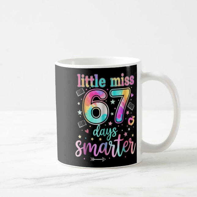 Little Miss 67 Days Smarter 67 Days Of School Six  Coffee Mug (Right)