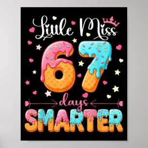 Little Miss 67 Days Smarter Kids Girls 67th Day Of Poster