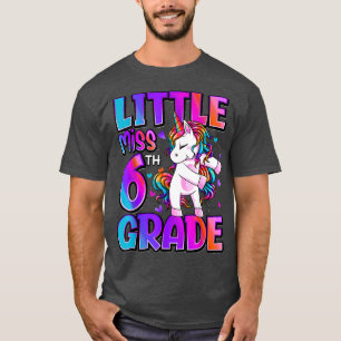 Little Miss 6th Grade Unicorn Back To School 6th G T-Shirt
