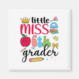 Little Miss 6th Grader Sixth Day Of School Sixth G Magnet
