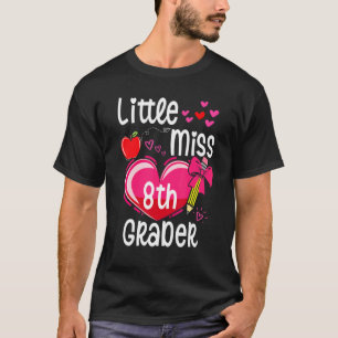 Little Miss 8th Grader First Day Of Eighth Grade G T-Shirt
