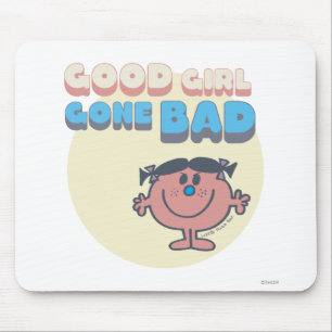 Little Miss Bad   Good Girl Gone Bad Mouse Pad