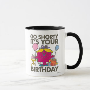 Little Miss Birthday Go Shorty Version 15 Mug