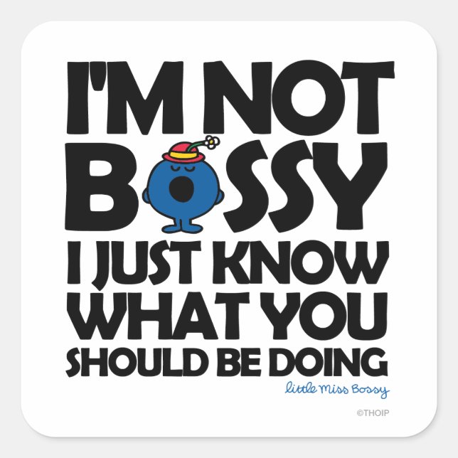 Little Miss Bossy Just Knows Square Sticker (Front)