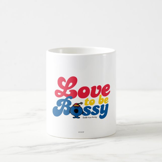 Little Miss Bossy | Love To Be Bossy Coffee Mug (Center)