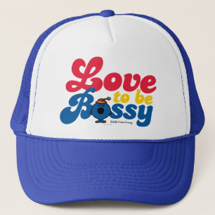Little Miss Bossy   Love To Be Bossy Trucker Hat