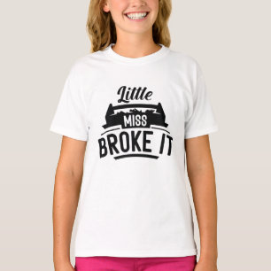 Little Miss Broke It T-Shirt