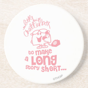 Little Miss Chatterbox   Long Story Short Coaster