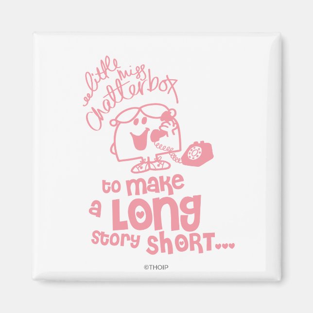 Little Miss Chatterbox | Long Story Short Magnet (Front)