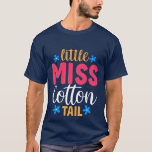 Little Miss Cottontail Cute Girls Easter T-Shirt