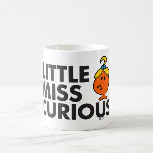 Little Miss Curious   Black Lettering Coffee Mug