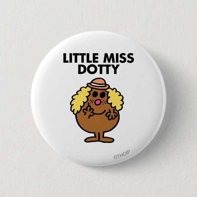 Little Miss Dotty | Black Lettering 6 Cm Round Badge (Front)