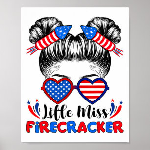Little Miss Firecracker 4th Of July Girls Messy Bu Poster
