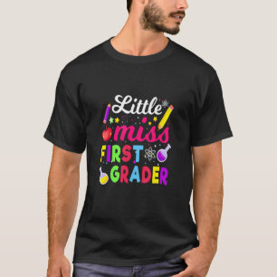 Little Miss First Grade Back To School 1st Grader T-Shirt