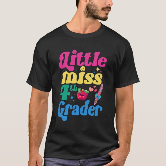 Little Miss Fourth Grade Funny Back To School 4Th  T-Shirt (Front)