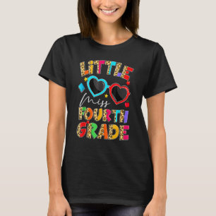 Little Miss Fourth Grade Here I Come First Day Of T-Shirt