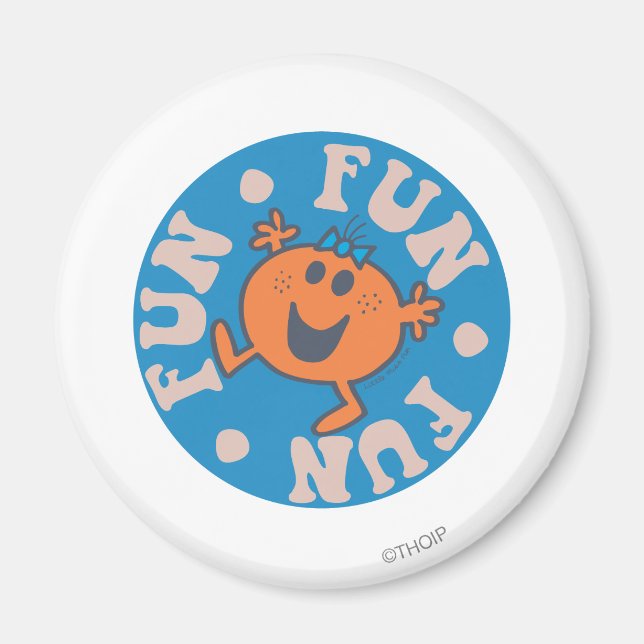 Little Miss Fun Fun Fun Magnet (Front)