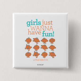 Little Miss Fun Girls Just Wanna Have Fun 15 Cm Square Badge