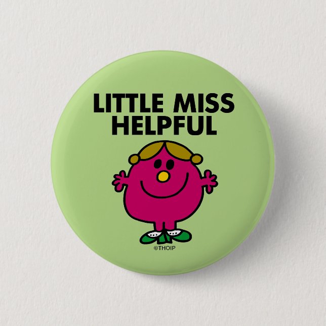 Little Miss Helpful | Black Lettering 6 Cm Round Badge (Front)