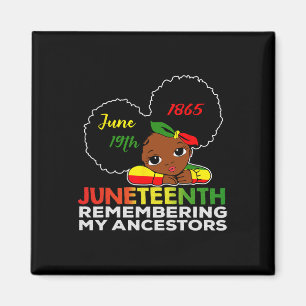 Little Miss Juneteenth Remembering My Ancestors Bl Magnet