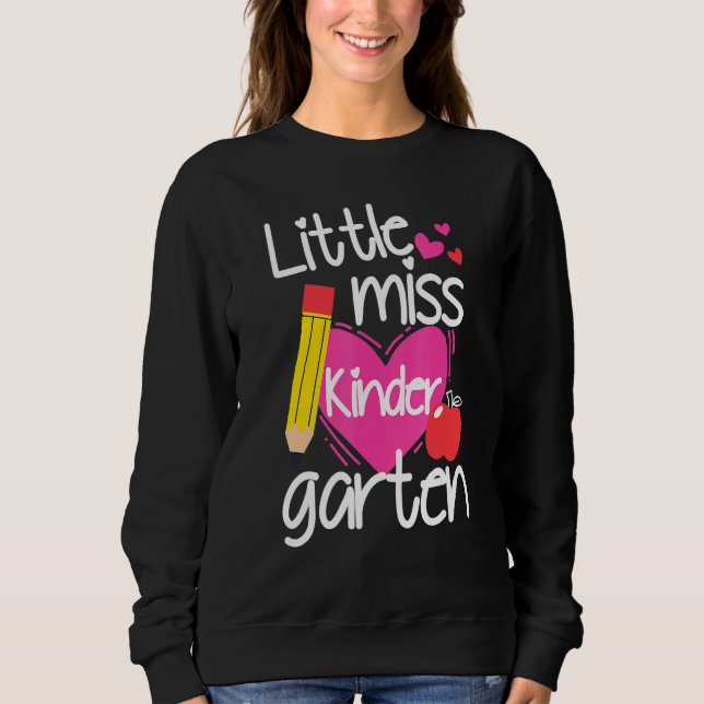 Little Miss Kindergarten First Day Of Hello Kinder Sweatshirt (Front)
