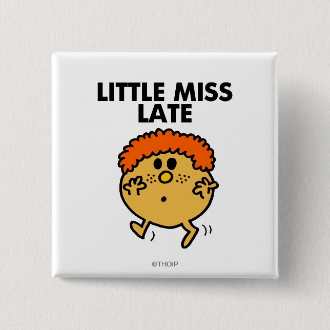 Little Miss Late | Black Lettering 15 Cm Square Badge (Front)