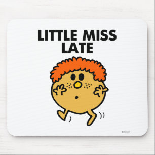 Little Miss Late   Black Lettering Mouse Pad