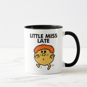 Little Miss Late   Black Lettering Mug