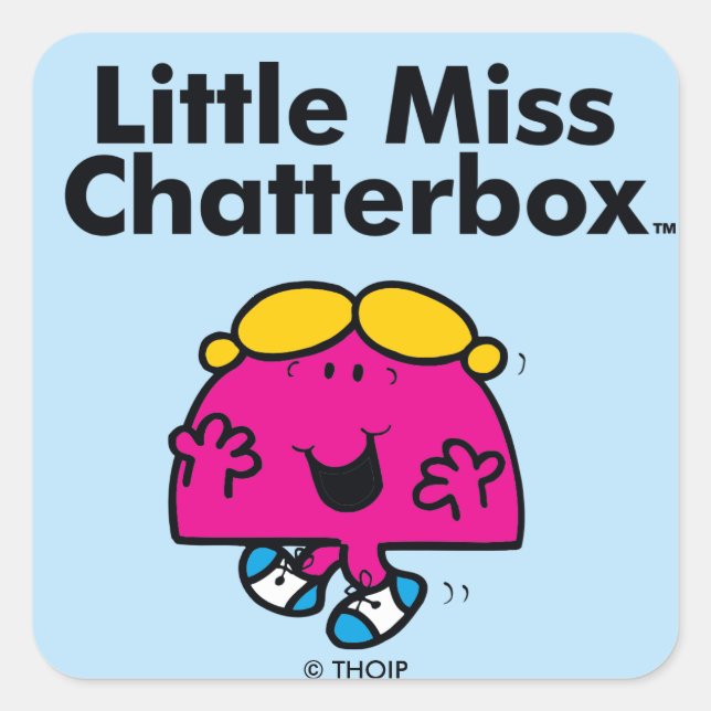 Little Miss | Little Miss Chatterbox is So Chatty Square Sticker (Front)