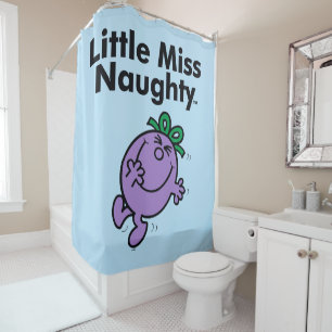 Little Miss   Little Miss Naughty is So Naughty Shower Curtain