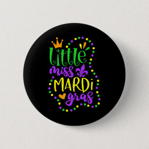 Little Miss Mardi Gras Kids Carnival Apparel Girls 6 Cm Round Badge