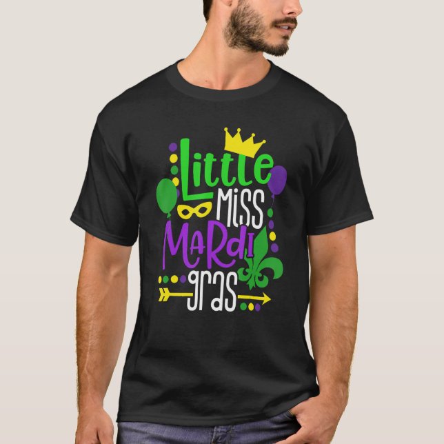 Little Miss Mardi Gras Mask Beads Mardi Gras Girl  T-Shirt (Front)