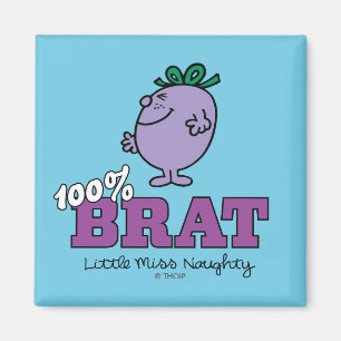 Little Miss Naughty 100% Brat Magnet