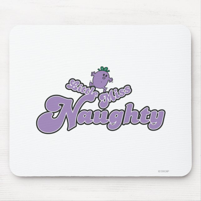 Little Miss Naughty Balancing Act Mouse Pad (Front)