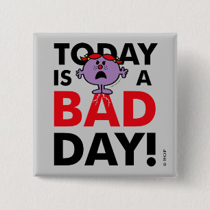 Little Miss Naughty Today is a Bad Day 15 Cm Square Badge