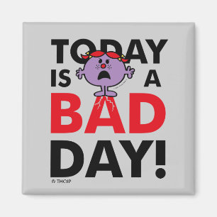 Little Miss Naughty   Today is a Bad Day Magnet
