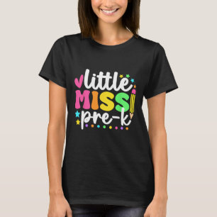 Little Miss Pre-k Back To School Teachers Students T-Shirt