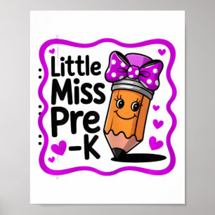 Little Miss Pre-k Cute Ck To School Pre Kindergart Poster