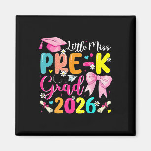 Little Miss Pre-k Grad 2026 Preschool Graduation K Magnet